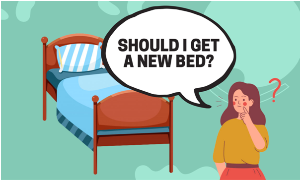Woke Up on the Wrong Side Again? Replace Your Bed Now Using this Guide!