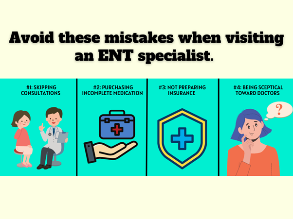 Trusting An ENT Specialist With Your Health: Mistakes To Avoid