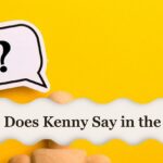 What Does Kenny Say in the Intro